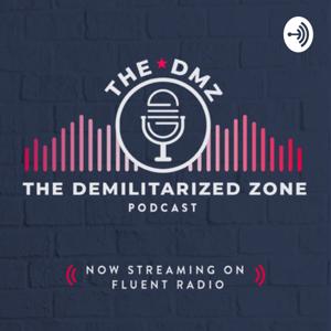 TheDeMilitarizedZone Podcast