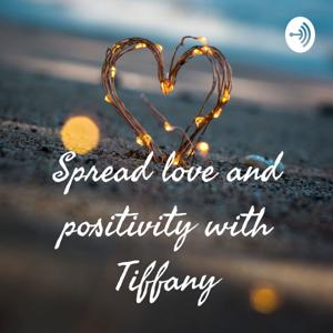 Spread love and positivity with Tiffany