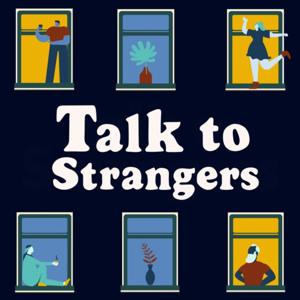 Talk To Strangers