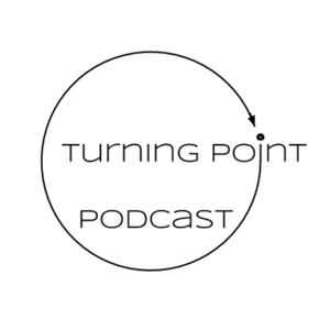 The Turning Point Podcast