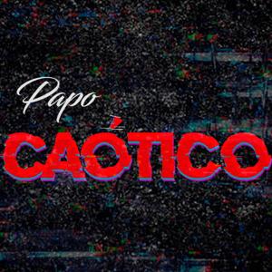 Papo Caotico Podcast