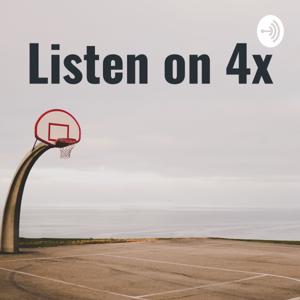 Listen on 4x