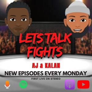 Lets Talk Fights