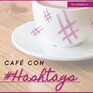 ☕️Café con Hashtags