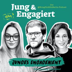 Jung & Engagiert. Der @BringDichEinBerlin-Podcast.