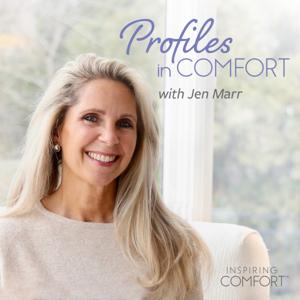 Profiles in Comfort with Jen Marr