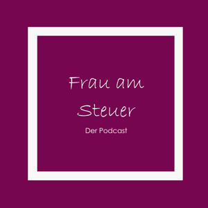 Frau am Steuer - Der Podcast