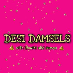 DESI DAMSELS