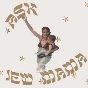 Ask Jew Mama