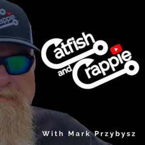 Catfish and Crappie Fishing Podcast