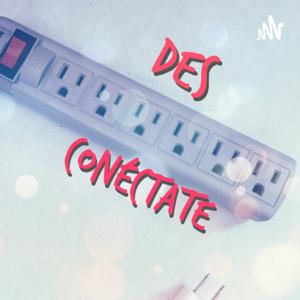 Des-conéctate