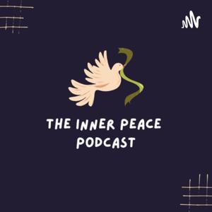 The Inner Peace Podcast