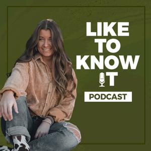 Like to Know it Podcast