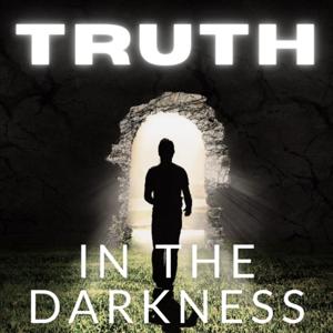 Truth in The Darkness