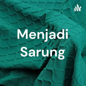 Menjadi Sarung