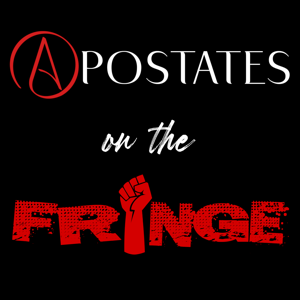 Apostates on the Fringe