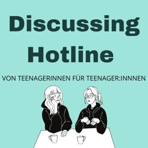 Discussing Hotline - von Teenagern für Teenager