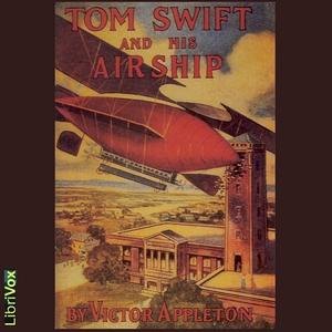 Tom Swift and his Airship by Victor Appleton