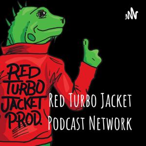 Red Turbo Jacket Podcast Network