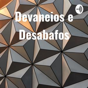 Devaneios e Desabafos