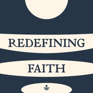 Redefining Faith