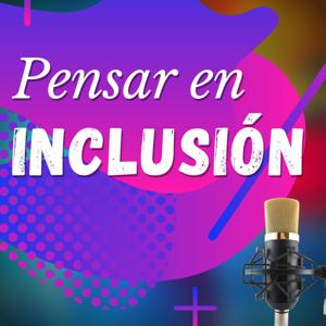 Pensar en Inclusión