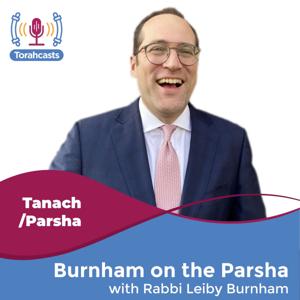 Burnham on the Parsha