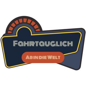 Fahrtauglich - Ab in die Welt