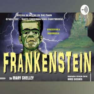 Rádio Novela Frankenstein De Mary Shelley Direção Niveo Diegues