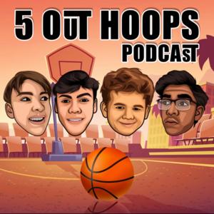 5 Out Hoops Podcast