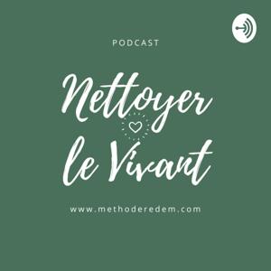 Nettoyer Le Vivant