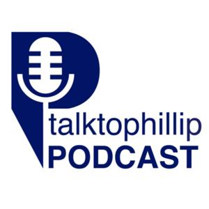 Talk to Phillip PODCAST