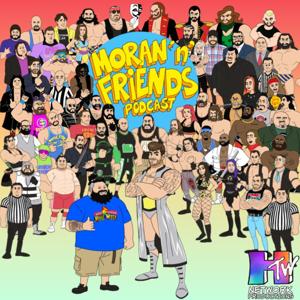 Moran "n" Friends Podcast