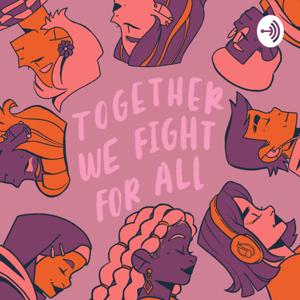 Together We Fight For All