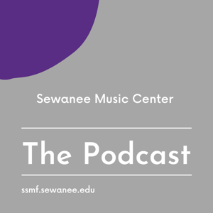 Sewanee Music Center Podcast