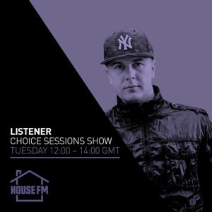 Listener - Choice Sessions Show