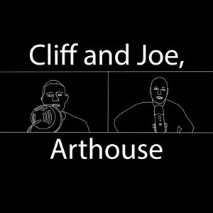 Cliff and Joe, Arthouse