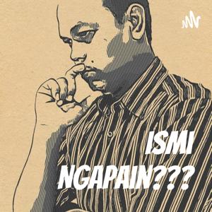 Ismi Ngapain???