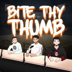 Bite Thy Thumb