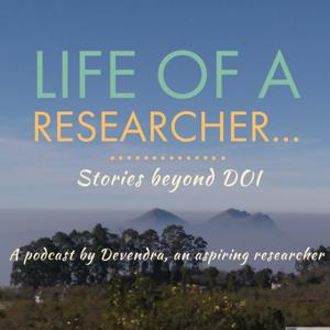 Life of a Researcher: Stories beyond DOI