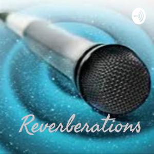 Reverberations