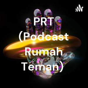 PRT (Podcast Rumah Teman)