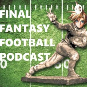 Final Fantasy Football Podcast