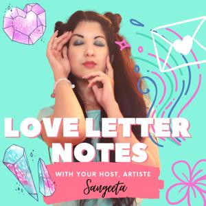 Love Letter Notes by Sangeeta