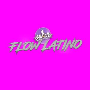 Miami Flow Latino "EL sonido picante del Miami"