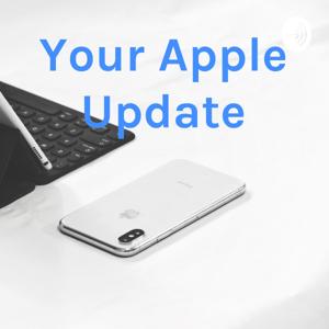 Your Apple Update