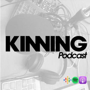 Kinning Podcast