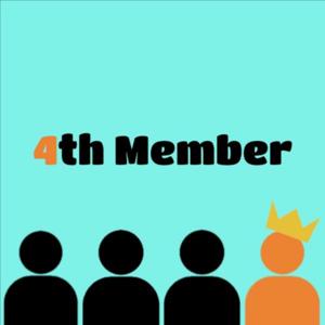 4th Member Podcast