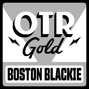 Boston Blackie | Old Time Radio