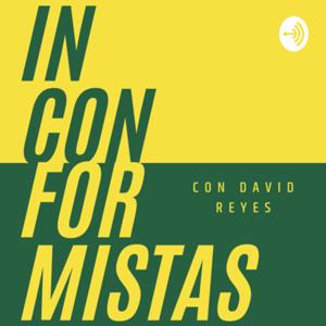 Inconformistas con David Reyes